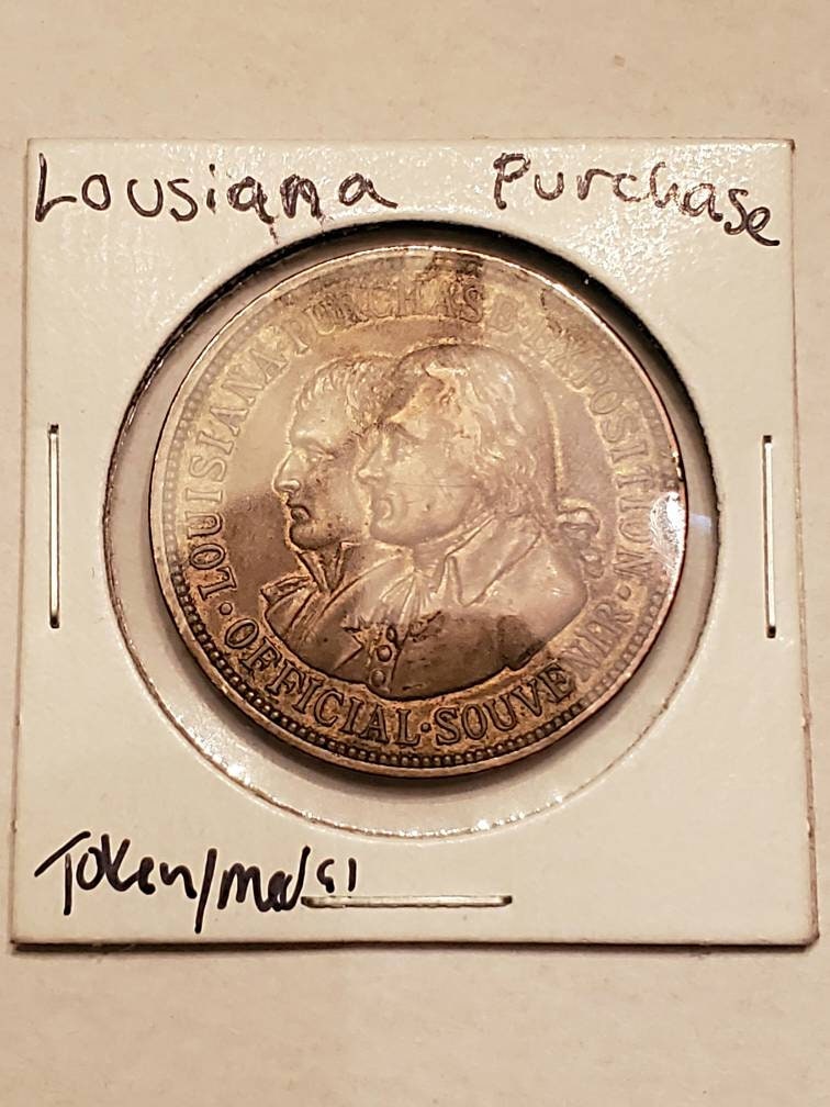 Louisiana purchase hk token so called dollar 1900s